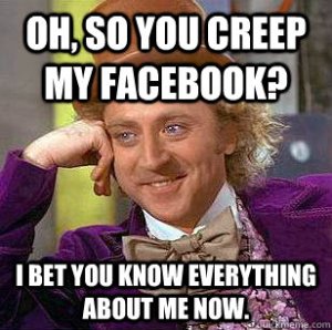 Creeping on Facebook